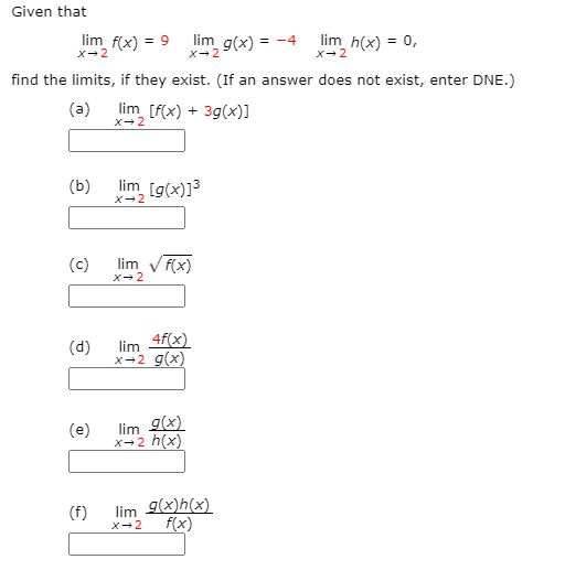 Solved Lim Given That Lim F(x) = 9 Lim H(x) = 0, X-2 X-2 | Chegg.com