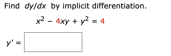 solved-find-dy-dx-by-implicit-differentiation-x2-4xy-y2-chegg