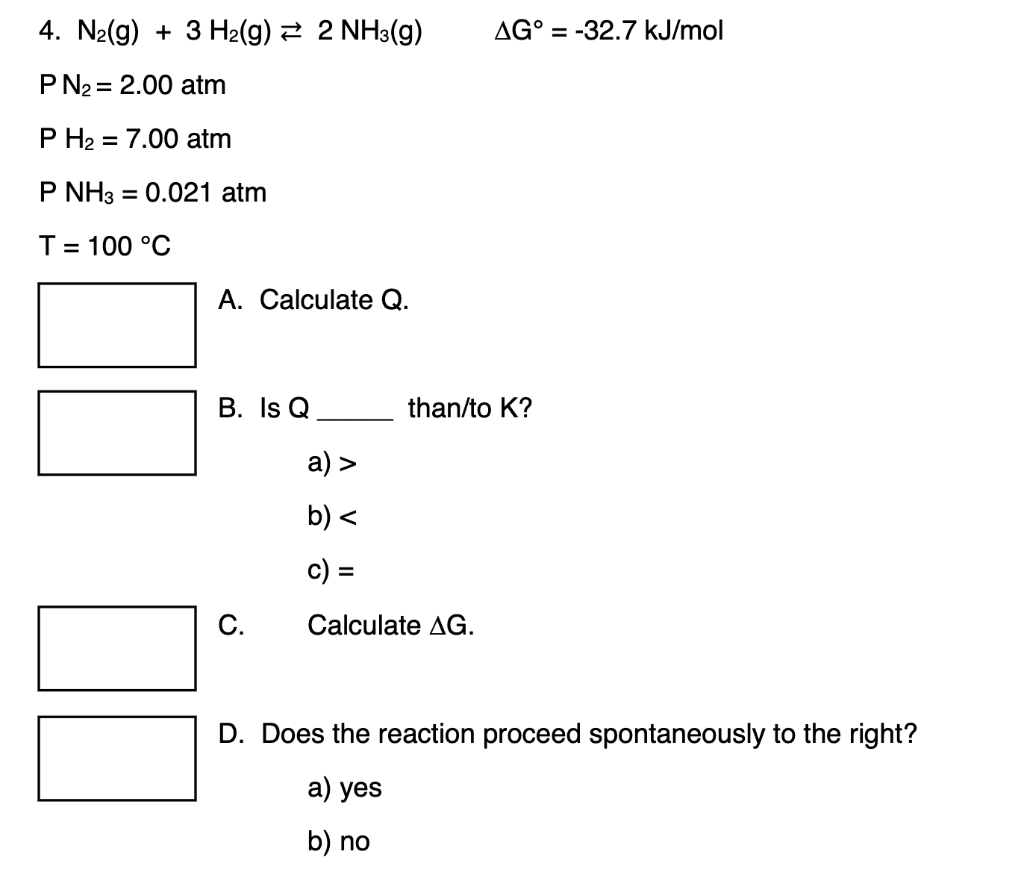 Solved 4 N2 G 3 H2 G 2 Nh3 G Ag 32 7 Kj Mol P Chegg Com