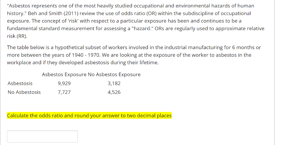 Solved "Asbestos represents one of the most heavily studied | Chegg.com