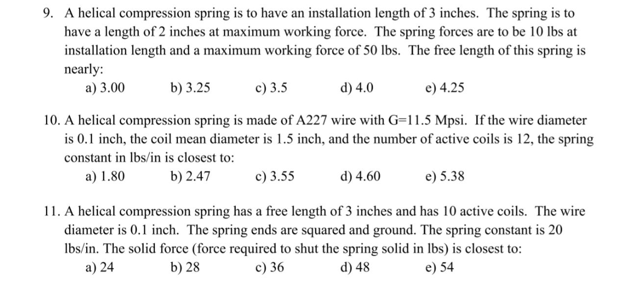 Solved 9. A helical compression spring is to have an | Chegg.com