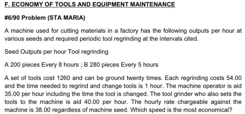 Solved F. ECONOMY OF TOOLS AND EQUIPMENT MAINTENANCE #6/90 | Chegg.com