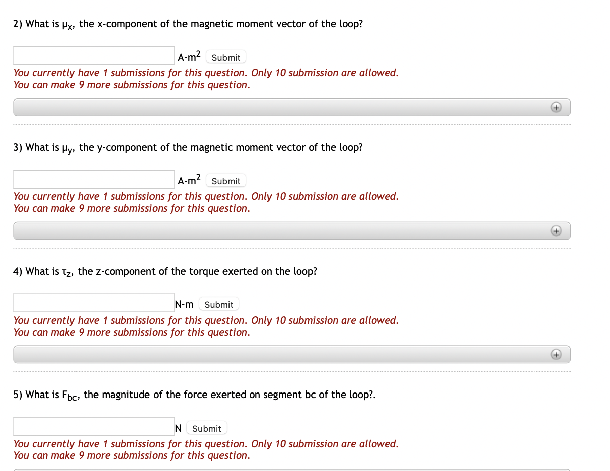2) What is \( \mu_{\mathrm{x}} \), the \( \mathrm{x} \)-component of the magnetic moment vector of the loop?
A-m \( { }^{2} \