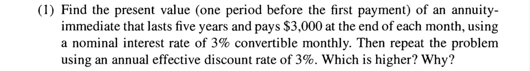 Solved (1) Find the present value (one period before the | Chegg.com