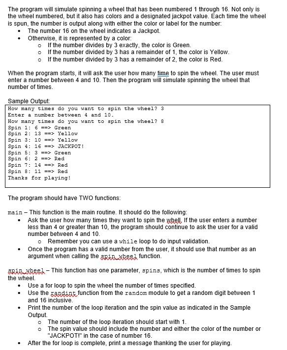 Solved The program will simulate spinning a wheel that has | Chegg.com