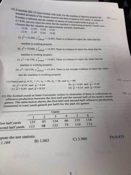 Solved 10) A machine fills 12ounce bottles with soda. For