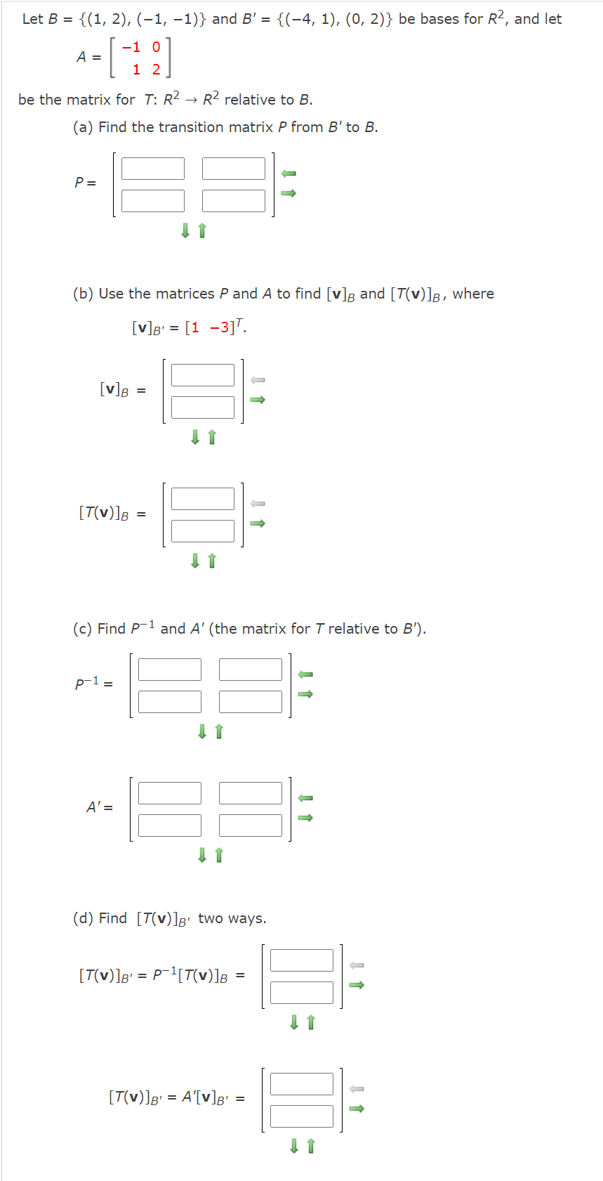 Solved Let B = {(1, 2), (-1, -1)} And B' = {(-4, 1), (0, 2)} | Chegg.com