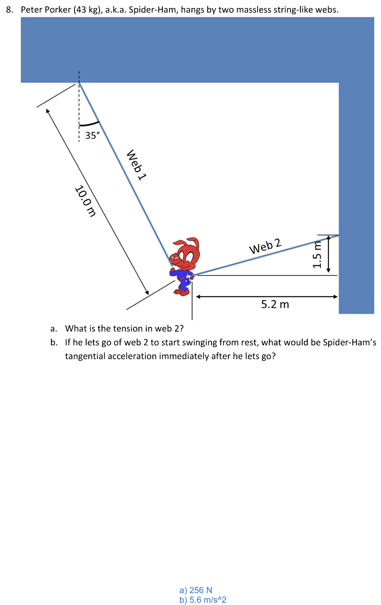 Solved Phyiscs Forces Mechanics Question Please Label FBD | Chegg.com