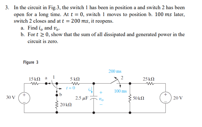 Solved 3. In the circuit in Fig.3, the switch 1 has been in | Chegg.com