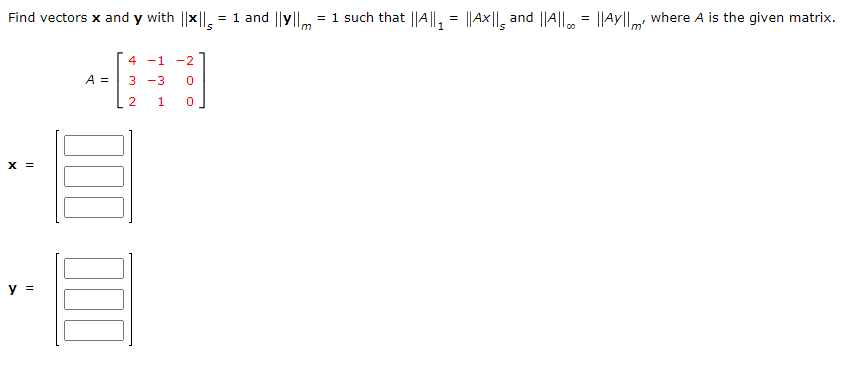 Find vectors x and y with ∥x∥s=1 and ∥y∥m=1 such that | Chegg.com