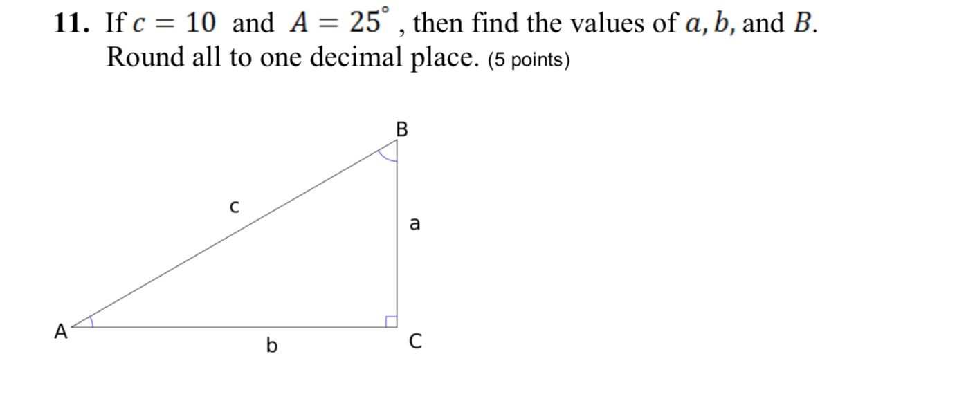 Solved 11. If C = 10 And A = 25°, Then Find The Values Of A, | Chegg.com