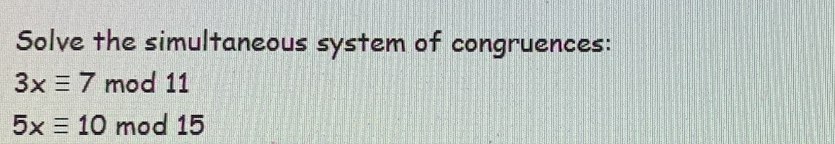 Solved Solve The Simultaneous System Of Congruences 3344