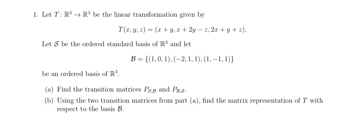 Solved 1 Let T R3→r3 Be The Linear Transformation Given By