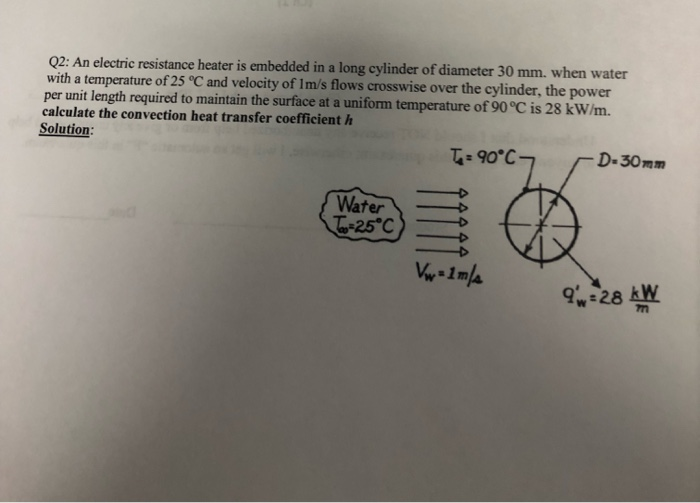 Solved Q2 An electric resistance heater is embedded in a