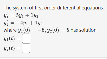 Solved The system of first order differential equations | Chegg.com
