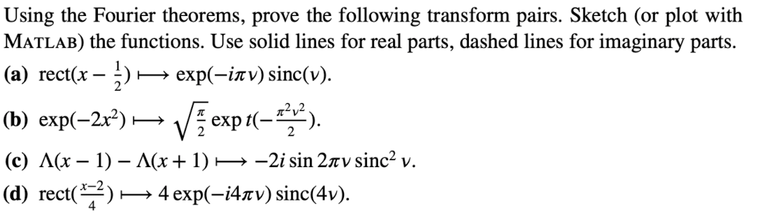 Solved Using the Fourier theorems, prove the following | Chegg.com