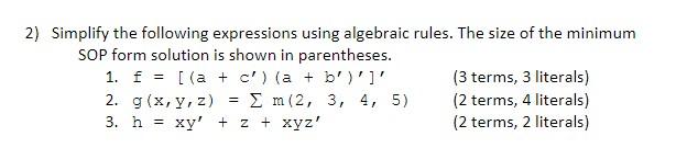 Solved 2) Simplify the following expressions using algebraic | Chegg.com