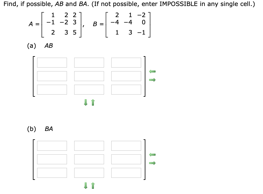 Solved Find, if possible, AB and BA. (If not possible, enter | Chegg.com