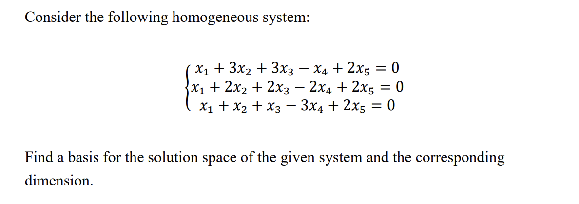 Solved Consider The Following Homogeneous System: ( X1 + 3x2 | Chegg.com