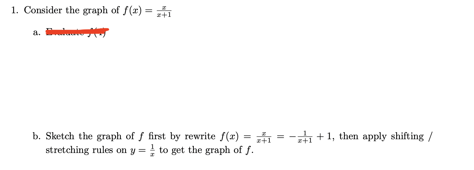Solved 1. Consider the graph of f(x)=x+1x a. b. Sketch the | Chegg.com