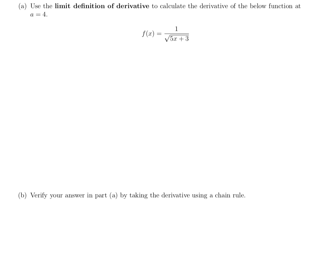 Solved A Use The Limit Definition Of Derivative To Chegg Com