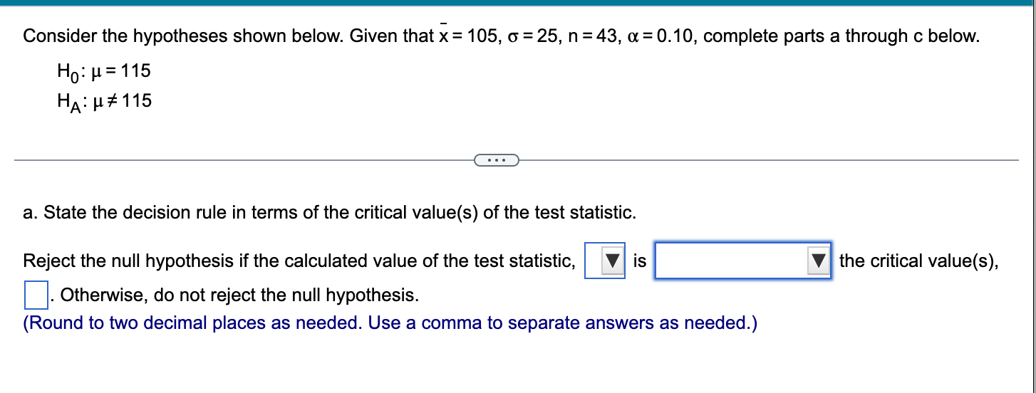 Solved Consider The Hypotheses Shown Below Given That 2309