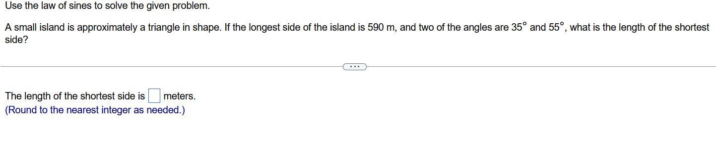 Solved Use the law of sines to solve the given problem. A | Chegg.com