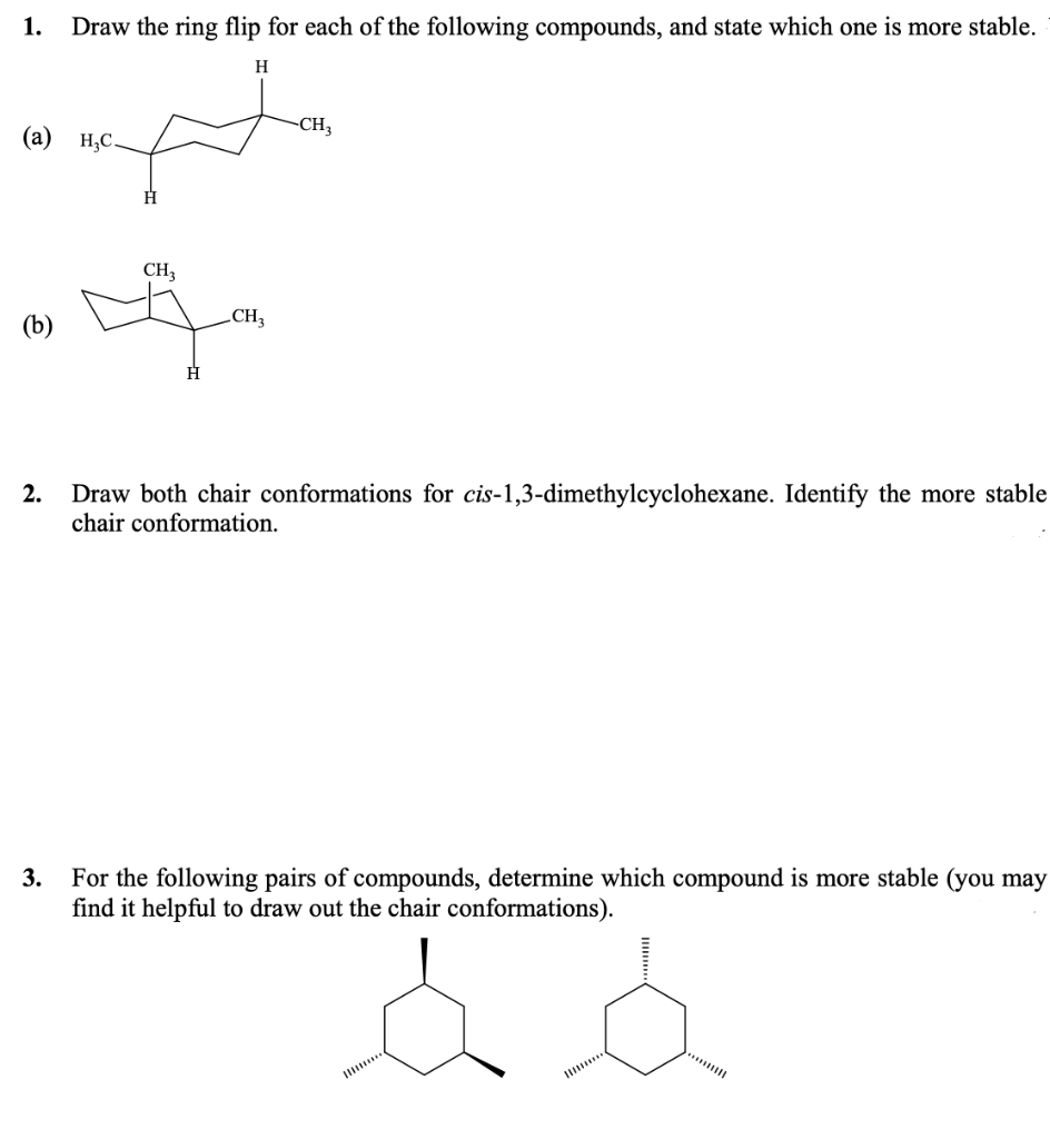 Solved 1. Draw the ring flip for each of the following