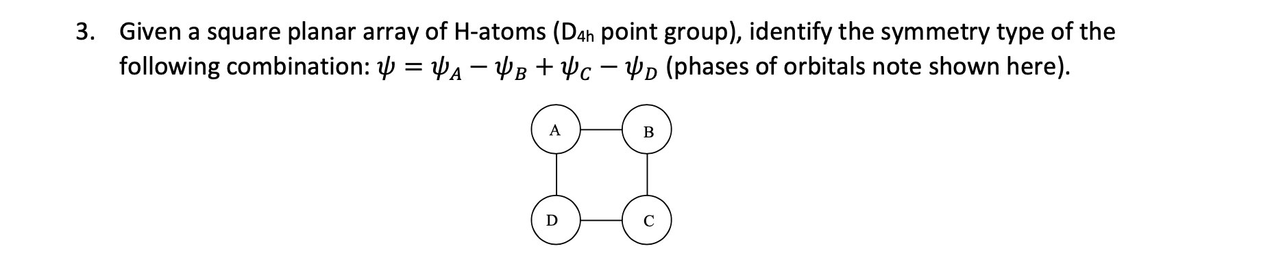 Solved 3. Given a square planar array of H-atoms (D4h point | Chegg.com