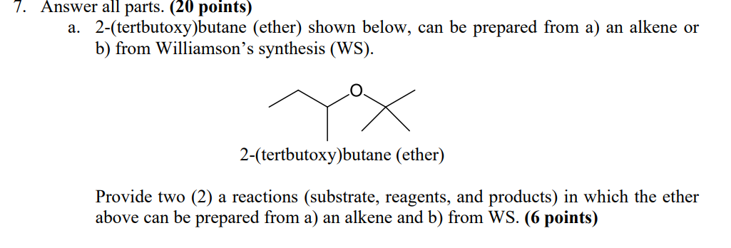 Solved Answer all parts. (20 points) a. 2-(tertbutoxy)butane | Chegg.com