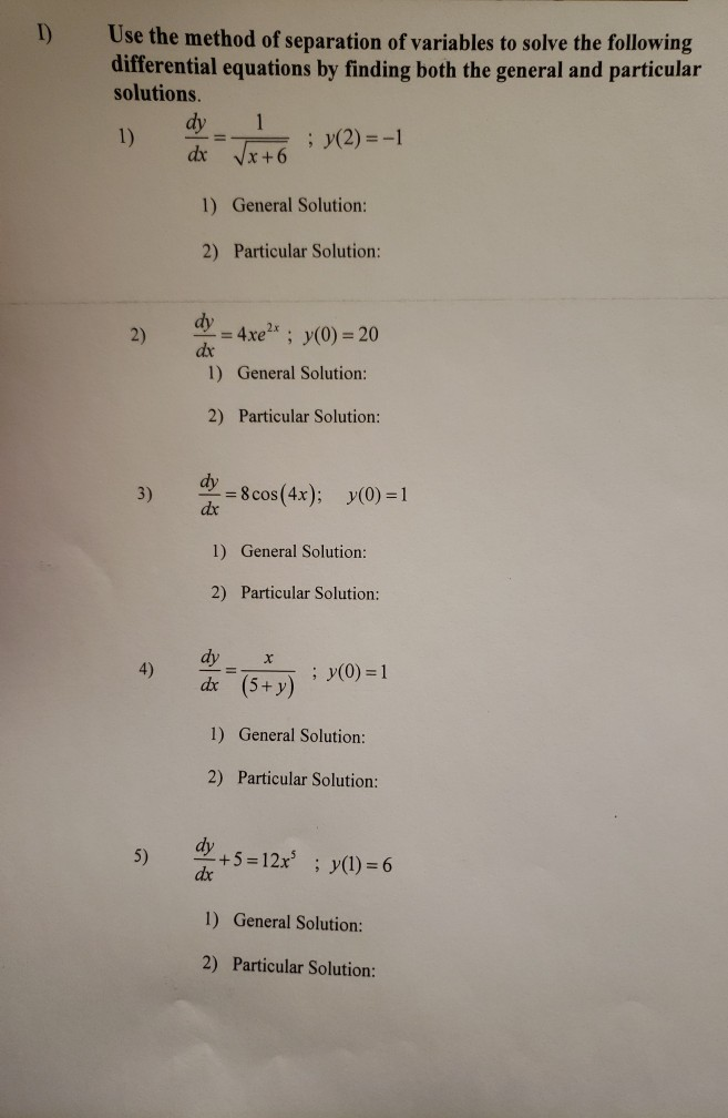 Solved Use The Method Of Separation Of Variables To Solve | Chegg.com