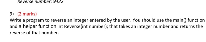 Solved Write a program to reverse an integer entered by the | Chegg.com