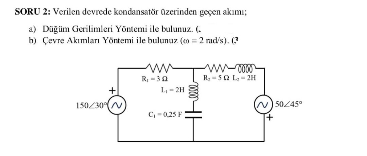 Solved SORU 2: Verilen devrede kondansatör üzerinden geçen | Chegg.com