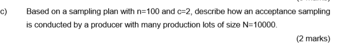 Solved c) Based on a sampling plan with n=100 and c=2, | Chegg.com