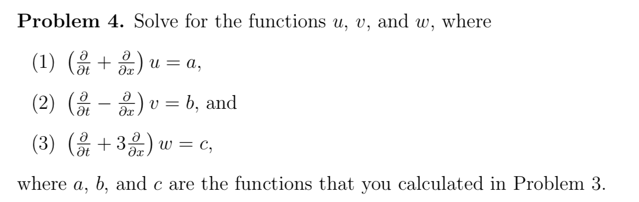 Solved Problem 3 Solve For The Functions A B And Where Chegg Com