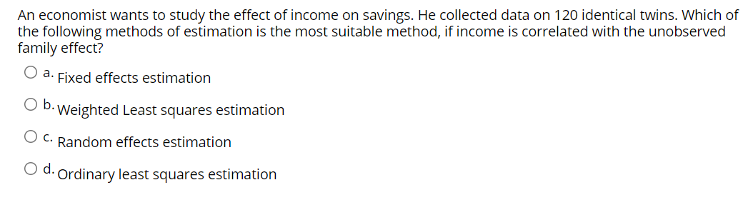 Solved An economist wants to study the effect of income on | Chegg.com