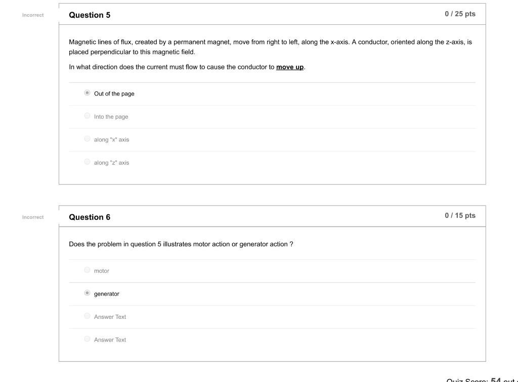 Solved Incorrect Question 5 0 / 25 pts Magnetic lines of | Chegg.com