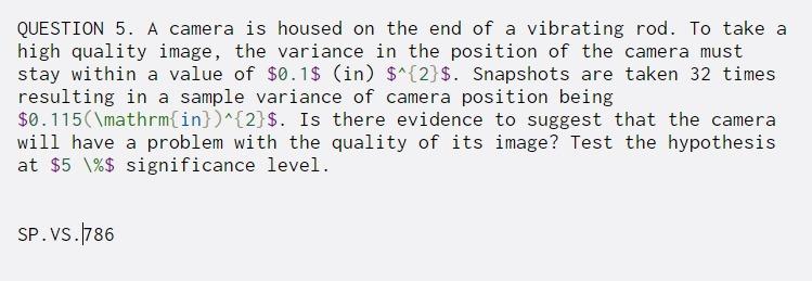 Solved QUESTION 5. A camera is housed on the end of a | Chegg.com