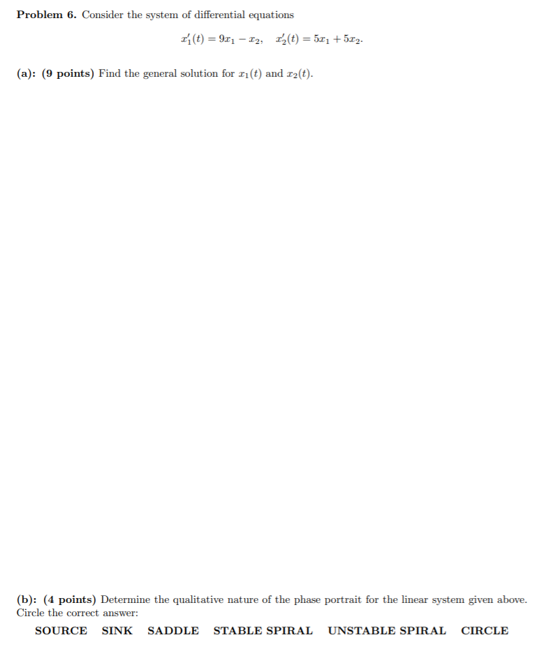 Solved Problem 6. Consider the system of differential | Chegg.com