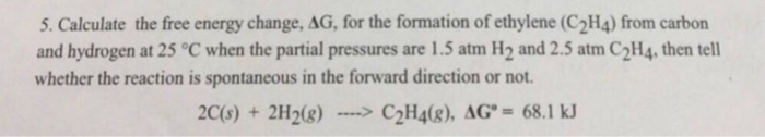 Solved 5. Calculate the free energy change AG for the Chegg