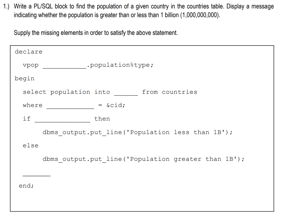 Solved Write a PL/SQL block to find the population of a | Chegg.com