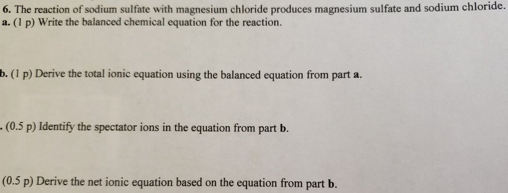 Solved 6. The reaction of sodium sulfate with magnesium | Chegg.com