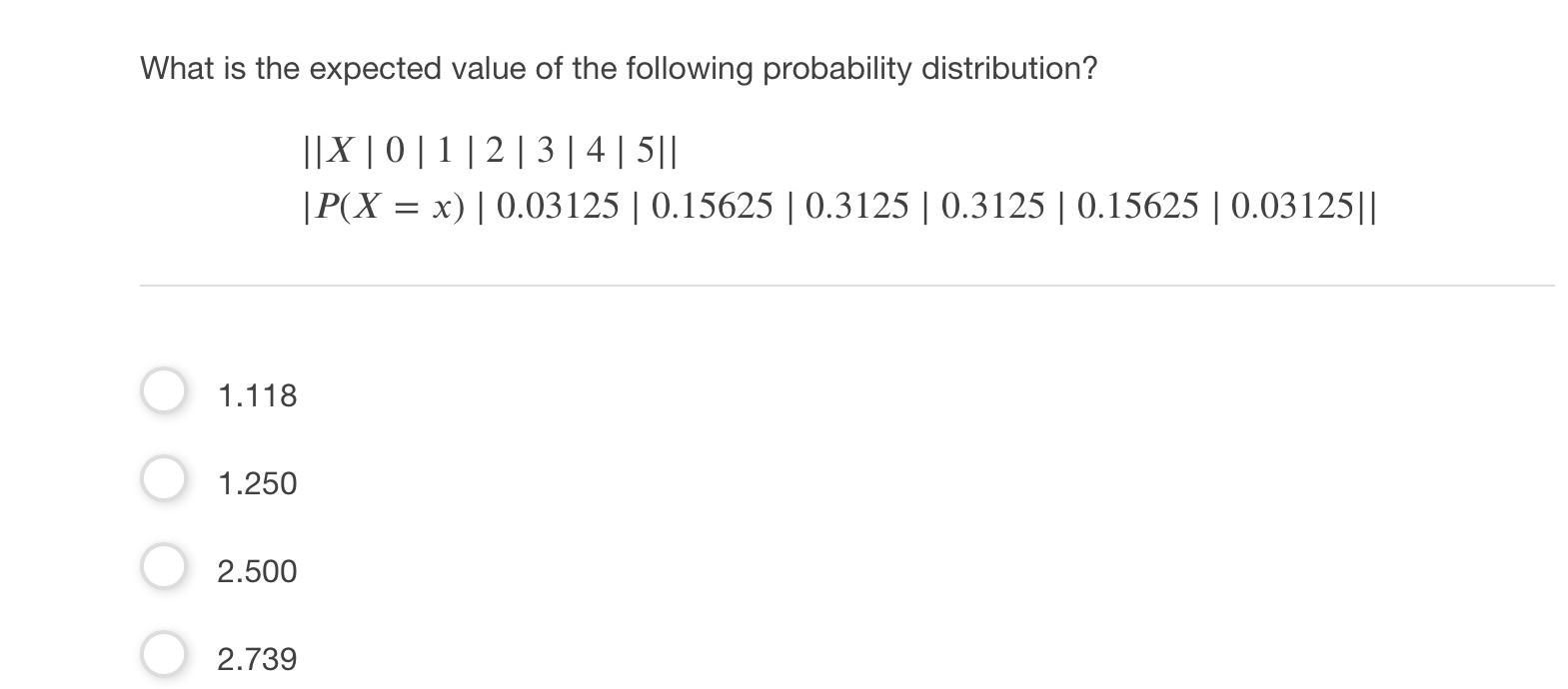 Solved What Is The Expected Value Of The Following | Chegg.com