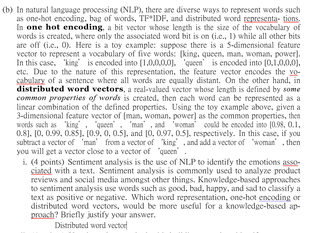 In natural language processing (NLP), there are diverse ways to represent words such as one-hot encoding, bag of words, TF*ID