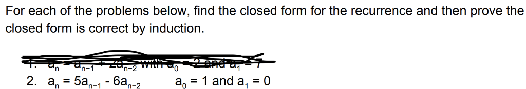 Solved For each of the problems below, find the closed form | Chegg.com