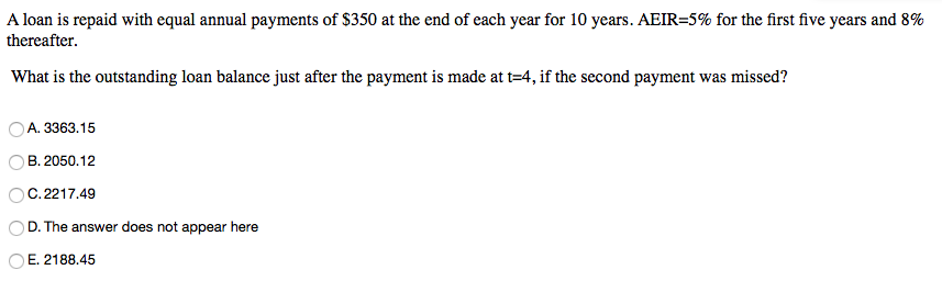 Solved A Loan Is Repaid With Equal Annual Payments Of $350 | Chegg.com