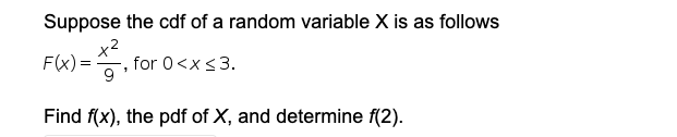 Solved Suppose the pdf of a random variable X is as follows | Chegg.com