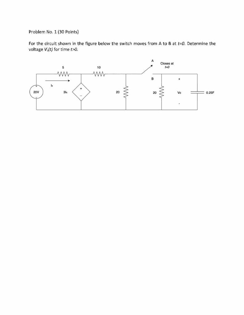 Solved Problem No. 1 (30 Points) For the circuit shown in | Chegg.com