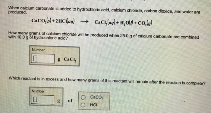 Solved When Calcium Carbonate Is Added To Hydrochloric Acid, | Chegg.com