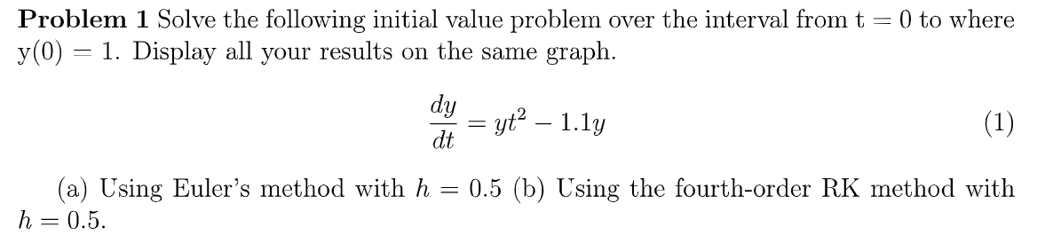 Solved Problem 1 Solve the following initial value problem | Chegg.com